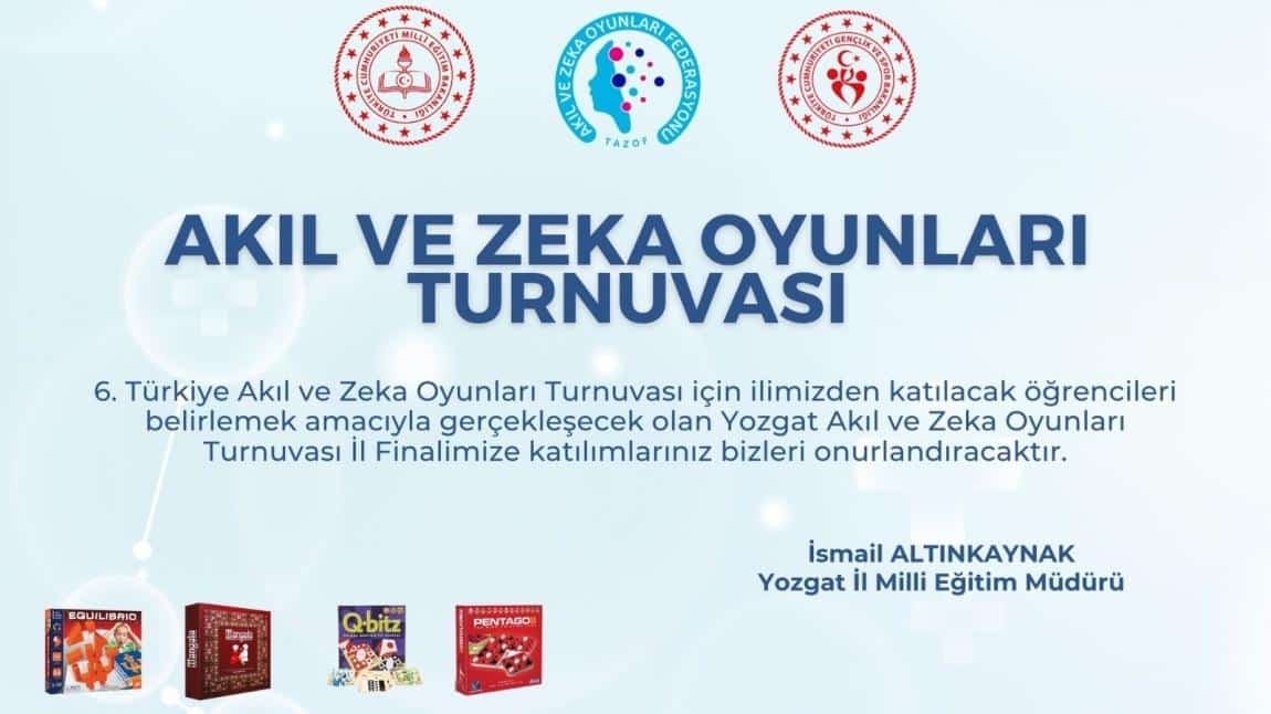 6. Türkiye Akıl ve Zeka Oyunları Turnuvası Yozgat İl Finalindeydik